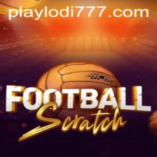 Exploring FootballScratch at Lodi777 Casino