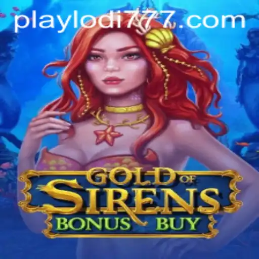 GoldofSirensBonusBuy: Dive into the Deep with Lodi777 Casino