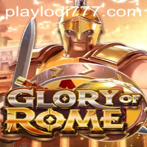 GloryofRome: A New Era in Gaming at Lodi777 Casino