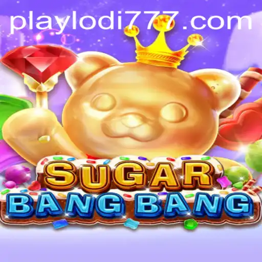 Experience the Thrill of SUGARBANGBANG at Lodi777 Casino