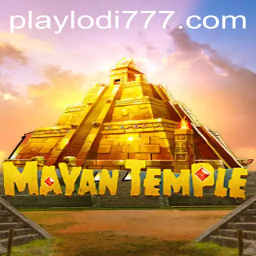 Exploring the Enchanting World of MayanTemple at Lodi777 Casino