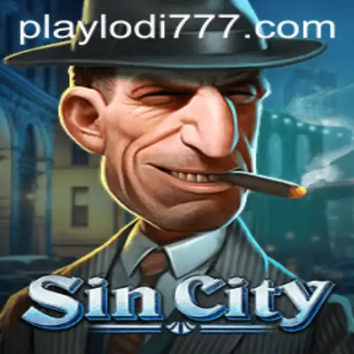 Explore the Thrilling World of SinCity at Lodi777 Casino